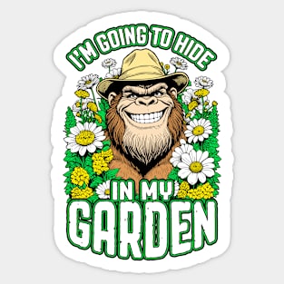 Bigfoot Gardener Hide In My Garden Funny Gardening Flowers Sticker